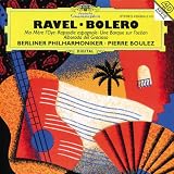 Bol�ro / Ma M�re l'oye / Rapsodie espagnole