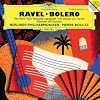 Ravel: Bol�ro / Ma M�re L'Oye (complete ballet) / Rapsodie espagnole / Une Barque sur l'oc�an / Alborada del Gracioso - Berliner Philharmoniker / Pierre Boulez