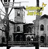 Jasmine's Justice: Historical Treasure Lost on the Underground Railroad