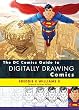 The DC Comics Guide to Digitally Drawing Comics