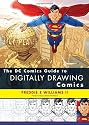 The DC Comics Guide to Digitally Drawing Comics