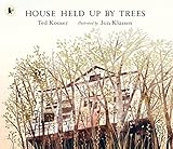 House held up by trees