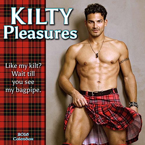 KILTY Pleasures 2016 Wall Calendar