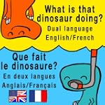 What is that dinosaur doing?/Que fait...