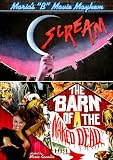 Maria`s B-Movie Mayhem (Scream / Barn of Naked Dead)