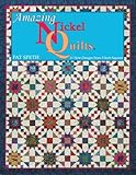 Amazing Nickel Quilts: 11 New Designs from 5-Inch Squares