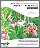 Foundation ActionScript 3.0 Animation: Making Things Move!