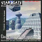 H&ouml;rbuch Das Transmitterexperiment (Star Gate 1)