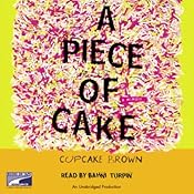 A Piece of Cake | [Cupcake Brown]