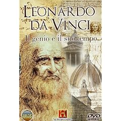 Leonardo Da Vinci - Il Genio E Il Suo Tempo