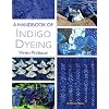 A Handbook of Indigo Dyeing