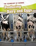 Producing dairy and eggs