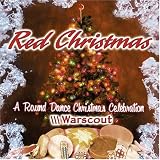 Red Christmas: A Round Dance Christmas Celebration