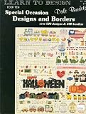 Special Occasion Designs and Borders (Learn To Design, Book Ten)