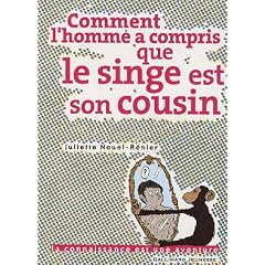 Comment l'homme a compris que le singe est son cousin