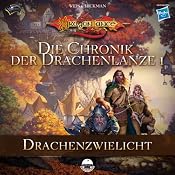 H&ouml;rbuch Drachenzwielicht (Die Chronik der Drachenlanze 1)