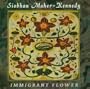 Immigrant Flower
