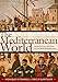 The Mediterranean World: From the Fall of Rome to the Rise of Napoleon