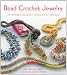 Bead Crochet Jewelry: An Inspired Journey Through 27 Designs