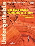 Les plus belles randonn�es � faire au moins une fois dans sa vie : Unforgettable