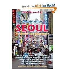 Abenteuer Seoul: ein Kultur- und Reisef�hrer