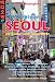 Seoul Abenteuer Seoul: ein Kultur- und Reisef�hrer