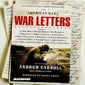 War Letters: Extraordinary Correspondence from American Wars | [Andrew Carroll]