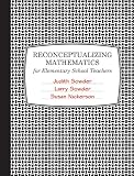 Reconceptualizing Mathematics