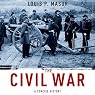 The Civil War: A Concise History