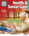 BTEC National Health and Social Care: Book 2: Student Book Bk. 2 (BTEC National Health and Social Care 2007)