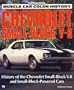 Chevrolet Small-Block V-8: History of the Engine and the Cars (Motorbooks International Muscle Car Color History)