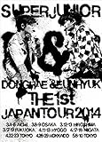 SUPER JUNIOR D&E THE 1st JAPAN TOUR 2014|SUPER JUNIOR DONGHAE & EUNHYUK