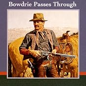 Bowdrie Passes Through | [Louis L'Amour]