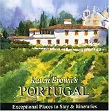 Karen Brown s Portugal 2010: Exceptional Places to Stay and Itineraries (Karen Brown s Portugal: Exceptional Places to Stay and Itineraries)