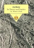 Archery: Its Theory and Practice