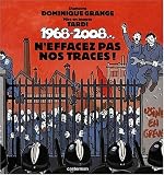 1968-2008... : N'effacez pas nos traces ! (1CD audio)