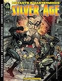 Silver Age : Mutants & Masterminds : sourcebook