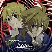 TVアニメ「モノクローム・ファクター」エンディングテーマ「AWAKE~僕のすべて~」/歌:昶&賢吾