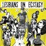 Lesbians on Ecstasy