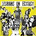 Lesbians on Ecstasy