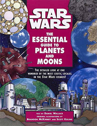 the essential guide to planets and moons star wars