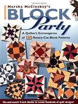 Marsha McCloskey's Block Party: A Quilter's Extravaganza of 120 Rotary-Cut Block Patterns