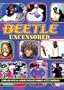 Beetle Uncensored