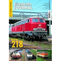218 - Technik, Einsatz, Aktuelles - Eisenbahn Journal Sonder-Ausgabe 2-2009