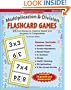 Multiplication & Division Flashcard Games: 25 Fun Games to Improve Speed and Accuracy in Computation