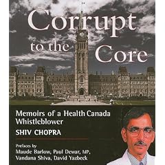 Corrupt to the Core: Memoirs of a Health Canada Whistleblower