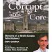 Corrupt to the Core: Memoirs of a Health Canada Whistleblower