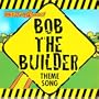 Drew's Famous Bob the Builder Theme Song