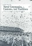 Naval Ceremonies, Customs, and Traditions **ISBN: 9781557503305**