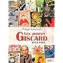 Les ann�es Giscard : 1974-1981 de Philippe Benassaya